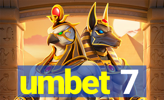 umbet 7
